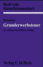 ドイツ土地取得税法コメンタール（第１５版）<br>Grunderwerbsteuergesetz (Beck'sche Steuerkommentare) （15., neubearb. Aufl. 2002. XVII, 1275 S. 23 cm）
