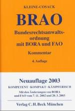 Bundesrechtsanwaltsordnung (BRAO), Kommentar : Mit Berufs- und Fachanwaltsordnung （4. Aufl. 2003. XXXIV, 922 S. 18,5 cm）