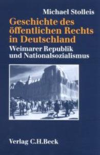 Geschichte des &ouml;ffentlichen Rechts in Deutschland Bd. 3: Weimarer Republik und Nationalsozialismus : Sonderausgabe （Sonderausg.）