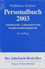 Personalbuch:  Arbeitsrecht - Lohnsteuerrecht - Sozialversicherungsrecht. 〈2003〉 （10. Aufl.）
