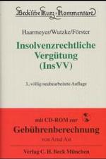 Insolvenzrechtliche Vergütung (InsVV), m. CD-ROM (Beck'sche Kurzkommentare Bd.52) （3., neubearb. Aufl. 2002. 419 S. 20,5 cm）