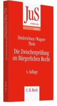 Die Zwischenprüfung im Bürgerlichen Recht : Bis zur 3. Auflage erschienen u. d. T.: Diederichsen/Wagner, Die Anfängerübung im Bürgerlichen Recht (JuS-Schriftenreihe/Studium 94) （4. Aufl. 2011. 220 S. 240 mm）