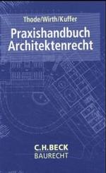 Praxishandbuch Architektenrecht (Beck Baurecht) （2004. XII, 990 S. 24,5 cm）