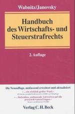 Handbuch des Wirtschafts- und Steuerstrafrechts （2., neubearb. u. erw. Aufl. 2004. XLVII, 1939 S. 24,5 cm）