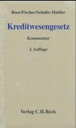 Kreditwesengesetz (KWG), Kommentar : Zu KWG und Ausführungsvorschriften （2. Aufl. 2004. LIII, 2383 S. 23 cm）