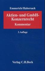 Aktien- und GmbH-Konzernrecht, Kommentar [German] （3., überarb. Aufl. 2003. XVI, 756 S. 24,5 cm）
