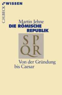 Die römische Republik : Von der Gründung bis Caesar (C.H.BECK Wissen 2362) （3. Aufl. 2013. 128 S. mit 2 Karten. 180 mm）