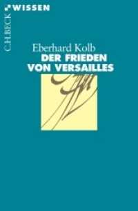 Der Frieden von Versailles (Beck'sche Reihe Bd.2375)