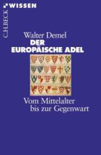 Der europäische Adel : Vom Mittelalter bis zur Gegenwart (Beck'sche Reihe 2379)