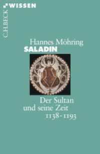 Saladin : Der Sultan und seine Zeit 1138-1193 (C.H.BECK Wissen 2386) （2. Aufl. 2012. 128 S. mit 2 Karten. 180 mm）