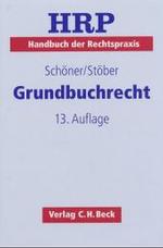 ドイツ土地登記法ハンドブック（第１３版）<br>Handbuch der Rechtspraxis (HRP). Bd.4 Grundbuchrecht （13., neubearb. Aufl. 2004. XLIX 1915 S. 24 cm）