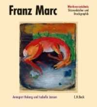 Franz Marc Werkverzeichnis  Band III: Skizzenbücher und Druckgraphik : Hrsg. v. Städtischen Galerie im Lenbachhaus München u. Franz Marc Stiftung Kochel am See （2011. 431 S. mit 1300 überwiegend farbigen Abbildungen. 292 mm）