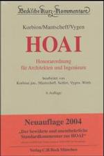 Honorarordnung für Architekten und Ingenieure (HOAI), Kommentar (Beck'sche Kurzkommentare) （6., neubearb. u. erw. Aufl. 2004. XVIII, 1544 S. 24,5 cm）