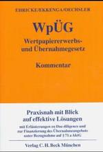 Wertpapiererwerbs- und Übernahmegesetz (WpÜG), Kommentar （2003. XVII, 685 S. 20 cm）