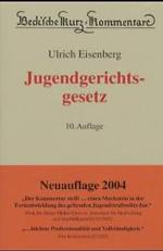 Jugendgerichtsgesetz (JGG) (Beck'sche Kurzkommentare Bd.48) （10., neubearb. Aufl. 2004. XL, 1351 S. 18,5 cm）