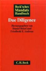 Beck'sches Mandatshandbuch Due Diligence （2007. XXVIII, 743 S. 24,5 cm）