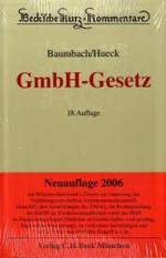 GmbH-Gesetz - Gesetz betreffend die Gesellschaften mit beschränkter Haftung (Beck'sche Kurz-Kommentare) （18. Aufl.）