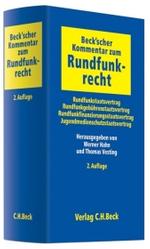 ドイツ放送法コメンタール（第２版）<br>Beck'scher Kommentar zum Rundfunkrecht : Rundfunkstaatsvertrag, Rundfunkgebührenstaatsvertrag, Rundfunkfinanzierungsstaatsvertrag, Jugendmedienschutzstaatsvertrag （2. Aufl. 2007. XXI, 1543 S. 24 cm）