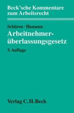 Arbeitnehmerüberlassungsgesetz, Kommentar (Beck'sche Kommentare zum Arbeitsrecht Bd.23) （3. Aufl. 2007. XXIV, 779 S. 24,5 cm）