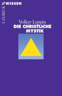 Die christliche Mystik (Beck'sche Reihe 2415) （2007. 126 S. mit 5 Abbildungen. 180 mm）