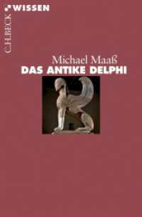 Das antike Delphi (C.H.BECK Wissen 2431) （2007. 128 S. mit 25 Abbildungen, Zeichnungen und Kartenskizzen. 180 mm）
