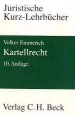 ドイツ　カルテル法テキスト（第１０版）<br>Kartellrecht : Ein Studienbuch (Juristische Kurz-Lehrbücher) （10. Aufl. 2006. XXV, 519 S. 24 cm）