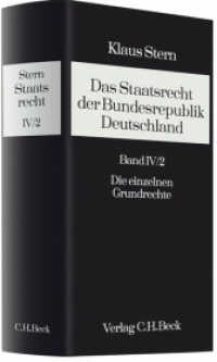 Das Staatsrecht der Bundesrepublik Deutschland, 5 Bde. in Tl.-Bdn.. Bd.4/2 Das Staatsrecht der Bundesrepublik Deutschland  Bd. IV/2. Halbband: Die einzelnen Grundrechte Halbbd.2 : Freiheit der politischen Betätigung, Schule und Bildung, Kultur u （Stand Mai. 2011. CXXXVII, 2235 S. 240 mm）