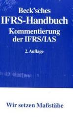 ベック社　ＩＦＲＳ国際財務報告基準ハンドブック（第２版）<br>Beck'sches IFRS-Handbuch, Kommentar : Kommentierung der IFRS/IAS. Mit Glossar （2., überarb. u. erw. Aufl. 2006. L, 1346 S. 23 cm）
