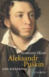 Aleksandr Puskin : Eine Biographie （2006. 351 S. mit 35 Abbildungen im Text. 217 mm）
