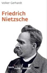 ニーチェ入門（新訂４版）<br>Friedrich Nietzsche (Beck'sche Reihe 522) （4., aktualis. Aufl. 2006. 247 S. mit 9 Abbildungen. 190 mm）