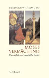Moses Vermächtnis : Über göttliche und menschliche Gesetze （3. Aufl. 2006. 99 S. mit 22 Abbildungen. 222 mm）