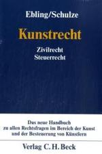 ドイツ芸術法ハンドブック<br>Kunstrecht : Zivilrecht, Steuerrecht （2007. XXVIII, 536 S. 24,5 cm）