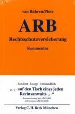 Rechtsschutzversicherung (ARB), Kommentar （2007. XXV, 301 S. 18,5 cm）