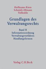 Grundlagen des Verwaltungsrechts. Bd.2 Informationsordnung - Verwaltungsverfahren - Handlungsformen （2008. XLII, 1712 S. 24,5 cm）