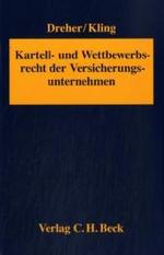 ドイツにおける保険会社のカルテル・競争法<br>Kartell- und Wettbewerbsrecht der Versicherungsunternehmen （2007. XXVIII, 357 S. 24,5 cm）