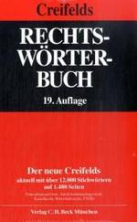 クライフェルズ　ドイツ法律用語辞典（第１９版）<br>Rechtswörterbuch （19., neubearb. Aufl. 2007. XVIII, 1480 S. 23 cm）