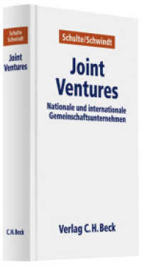 Joint Ventures : Nationale und internationale Gemeinschaftsunternehmen （2009. XIII, 426 S. 23 cm）