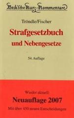 ドイツ刑法典コメンタール（第５４版）<br>Strafgesetzbuch und Nebengesetze (Beck'sche Kurzkommentare Bd.10) （54. Aufl. 2007. LII, 2471 S. 20,5 cm）