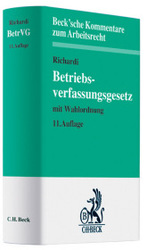 ドイツ経営体規則法コメンタール（第１１版）<br>Betriebsverfassungsgesetz mit Wahlordnung : Kommentar (Beck'sche Kommentare zum Arbeitsrecht) （11. Aufl.）