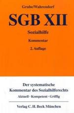 SGB XII, Sozialhilfe, Kommentar （2. Aufl. 2008. XVIII, 956 S. 20 cm）
