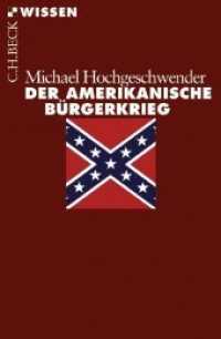 Der Amerikanische Bürgerkrieg (Beck'sche Reihe Bd.2451)
