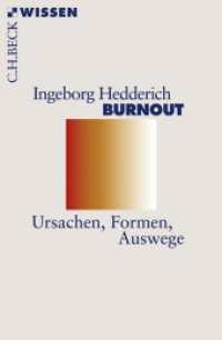 Burnout : Ursachen, Formen, Auswege (C.H.BECK Wissen 2465) （2009. 111 S. mit 9 Tabellen. 180 mm）