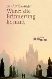 Wenn die Erinnerung kommt (Beck'sche Reihe 1253) （6. Aufl. 2008. 192 S. 190 mm）