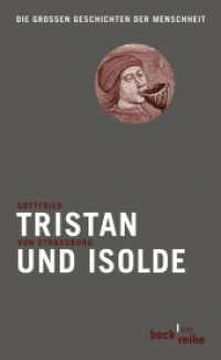 Tristan und Isolde : Nachw. v. Peter Wapnewski (Beck'sche Reihe 1811) （2008. 142 S. 18 cm）