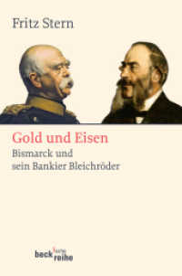 Gold und Eisen : Bismarck und sein Bankier Bleichröder (Beck'sche Reihe 1849) （2008. 860 S. 38 Abb. auf Taf. 224 mm）