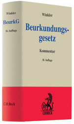 ドイツ証書作成法コメンタール（第１６版）<br>Beurkundungsgesetz, Kommentar （16., neubearb. Aufl. 2008. XVII, 806 S. 23 cm）