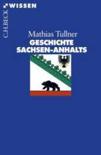 Geschichte Sachsen-Anhalts (Beck'sche Reihe 2614) （2008. 127 S. mit 2 Karten. 180 mm）