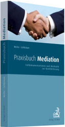 Praxisbuch Mediation : Falldokumentationen und Methodik zur Konfliktlösung （2008. XVII, 190 S. 22,5 cm）