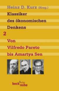 Klassiker des ökonomischen Denkens Bd.2 : Von Vilfredo Pareto bis Amartya Sen (Beck'sche Reihe 1859) （2009. 388 S. m. Abb. 190 mm）