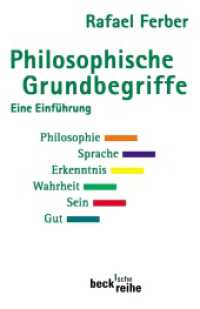 Philosophische Grundbegriffe Tl.1 : Philosophie, Sprache, Erkenntnis, Wahrheit, Sein, Gut. Eine Einführung (Beck'sche Reihe 1054) （8. Aufl. 2009. 237 S. 190 mm）